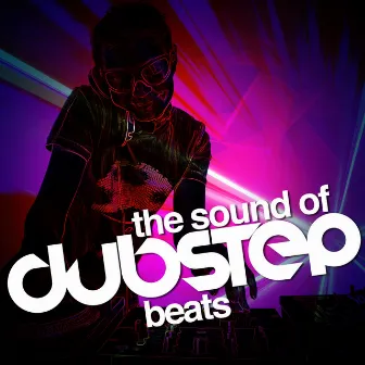 The Sound of Dubstep Beats by Unknown Artist