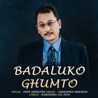 Badaluko Ghumto by Deep Shrestha