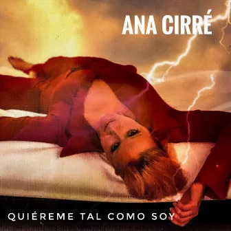 Quiéreme Tal Como Soy by Ana Cirré