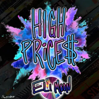 High Prices by Eli Moon