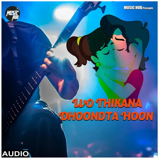 WO THIKANA DHOONDTA HOON