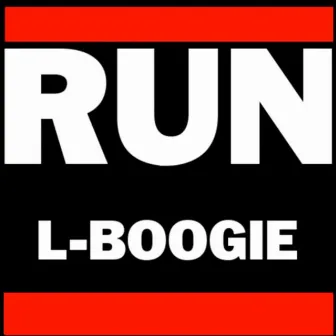 Run by L Boogie