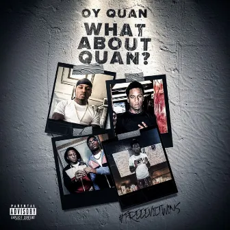 WHAT ABOUT QUAN? by Oy Quan