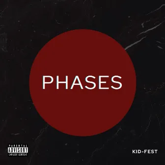 Phases by Kid-Fest