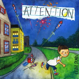 Attention by Leah Dunn