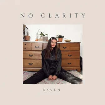 No Clarity by Raven