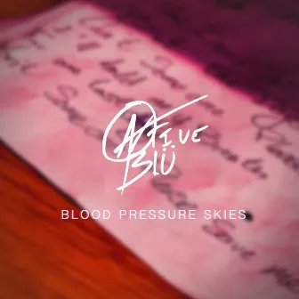 Blood Pressure Skies by Native Blü