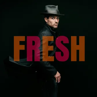 Fresh by Brennin Hunt