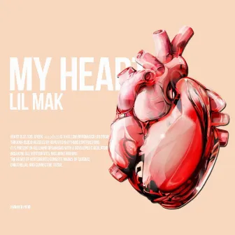 My Heart by Lil Mak