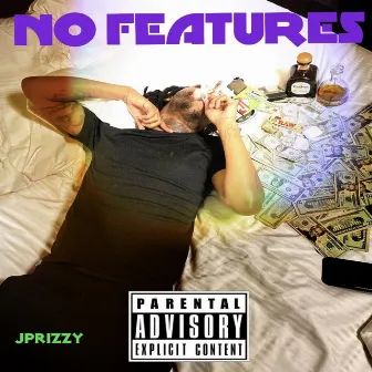 No Features by JPrizzy