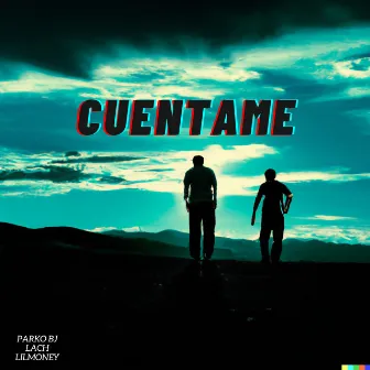 CUENTAME by Parko BJ