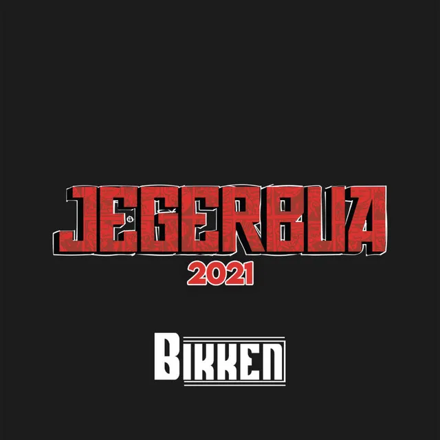 Jegerbua 2021 (Bikken Remix)