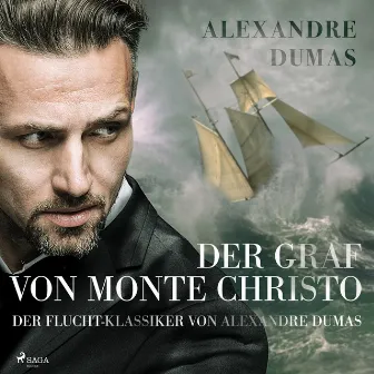 Der Graf von Monte Christo - der Flucht-Klassiker von Alexandre Dumas by Alexandre Dumas