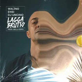 Lagga Brutto (feat. Ensi, Dj Uncino & Bella Espo) by 