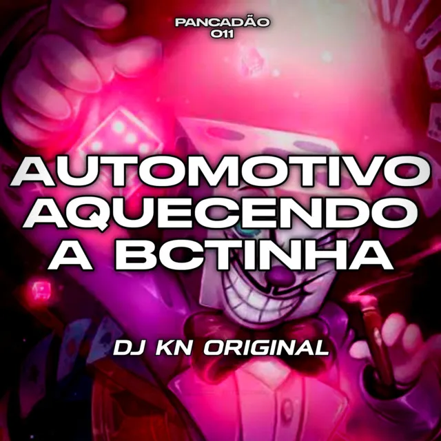 AUTOMOTIVO AQUECENDO A BCTINHA