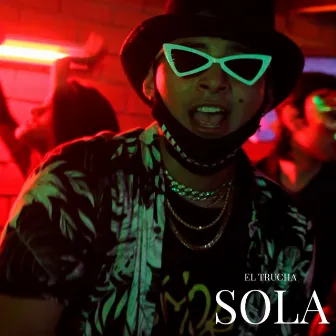 Sola by El Trucha