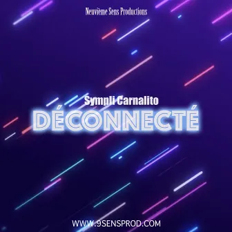 Déconnecté by Sympli Carnalito