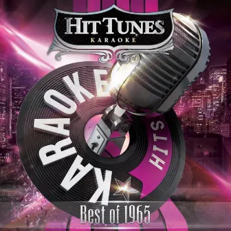 Karaoke Hits - Best of 1965 by Hit Tunes Karaoke