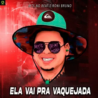 Ela Vai pra Vaquejada by Roni Bruno