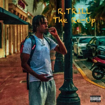 The Re-Up by R.Trill