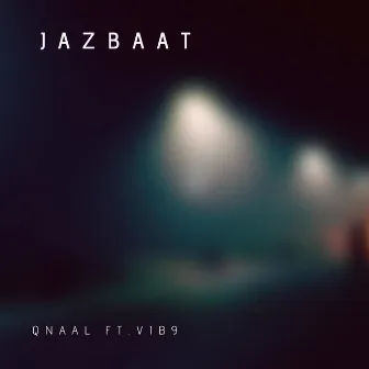 Jazbaat by Vib9