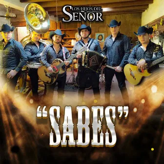 Sabes by Los Hijos Del Señor