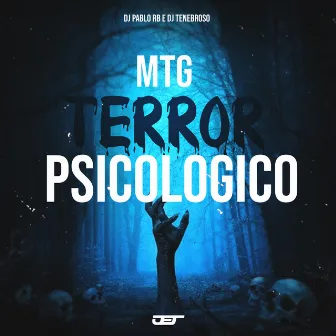 Mtg Terror Psicológico by DJ Tenebroso