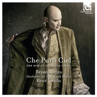 Che Puro Ciel: The Rise of Classical Opera by Bejun Mehta