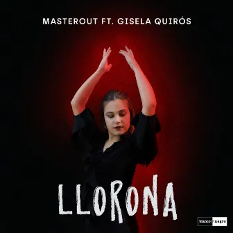 Llorona by MASTEROUT