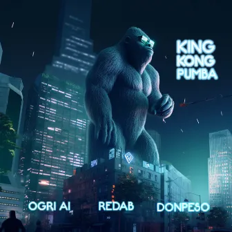 King Kong Pumba by Ogri Ai