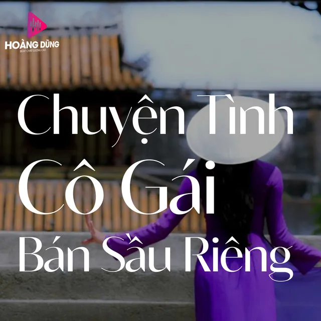 Chuyện Tình Cô Gái Bán Sầu Riêng