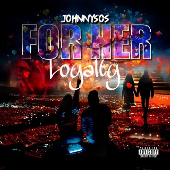 Loyalty by Johnny Sos