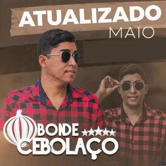 Atualizado Maio by Bonde Cebolaço