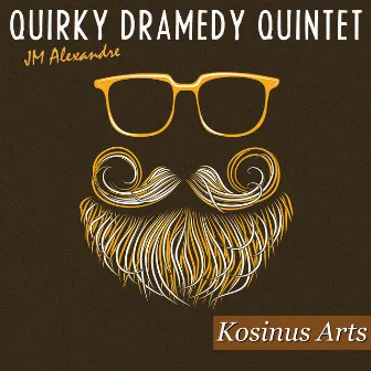 Quirky Dramedy Quintet by Jean-Marc Alexandre