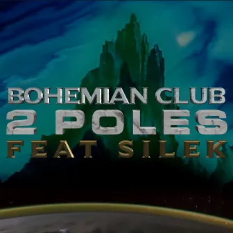 2 pôles by Bohemian Club