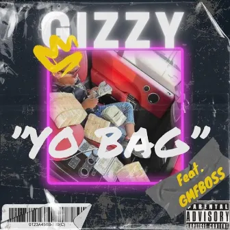 Yo Bag by Gizzy