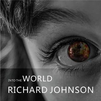 Into the World by Richard Johnson