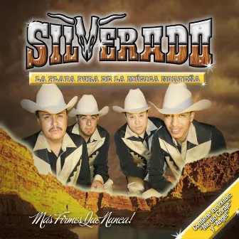 Mas Firmes Que Nunca! by Grupo Silverado