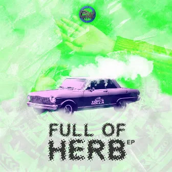 Full A Herb EP by Top Dolla