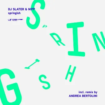 Springish by DJ Slater & Nipp