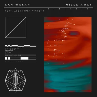 Miles Away by Kan Wakan