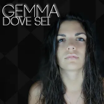 Dove sei by Gemma