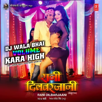 Dj Wala Bhai Volume Kara High (From 