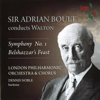 Walton: Symphony No. 1 & Belshazzar's Feast by Dennis Noble