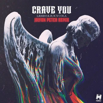 Crave You (Jolyon Petch Remix) by LRMEO