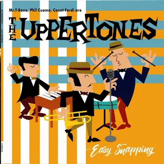 Easy Snapping by The Uppertones