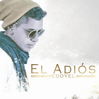 El Adiós (Reggaeton Version) by Eddyel