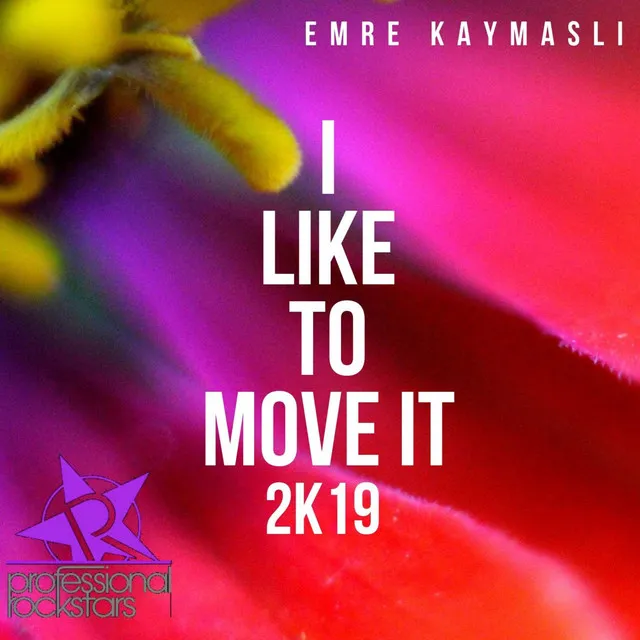 I Like To Move It 2k19 - Original Mix