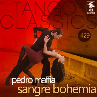 Sangre Bohemia (Historical Recordings) by Pedro Maffia