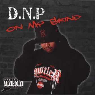 On My Grind by D.N.P